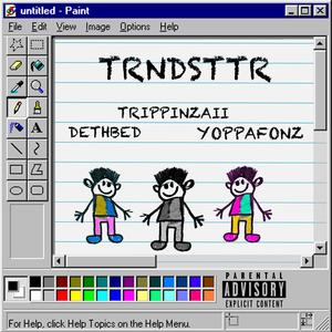 TRNDSTTR (feat. Dethbed & YoppaFonz) (Explicit)