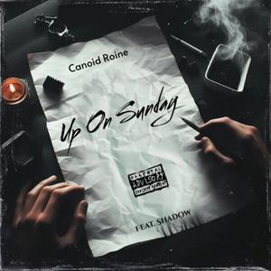 Up On Sunday (feat. Shadow) [Explicit]