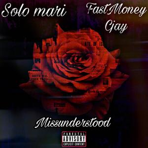Missunderstood (feat. SoloMarii) (Official Audio) (Explicit)