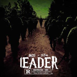 Leader (feat. ZGtwin) (Explicit)