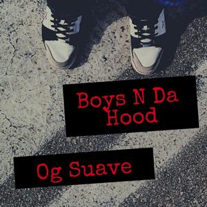 Boys N Da Hood (Explicit)