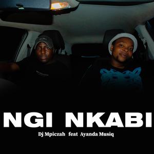 Ngi Nkabi (feat. Ayanda Musiq)