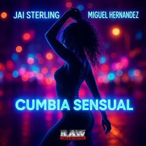 Cumbia Sensual (feat. Jai Sterling) (Radio Edit)