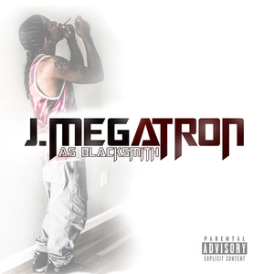 J. Megatron as Blacksmith (Explicit)