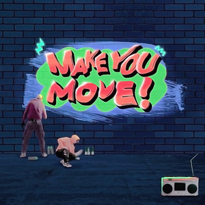 Make You Move (Prod. D.pler)