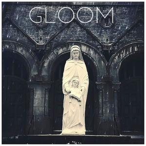 gloom (Explicit)