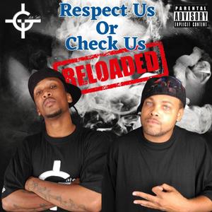 Respect Us Or Check Us Reloaded (Explicit)