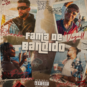 Fama De Bandido (Explicit)