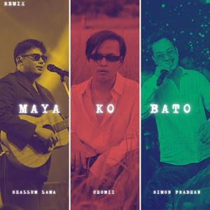 Maya Ko Bato (Remix)