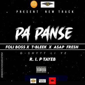 Pa Panse(feat. Foli Boss, Tbleek & Asap Jexus) (Explicit)
