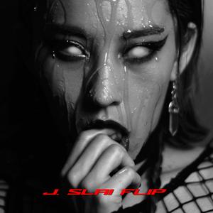 CREEP (J. Slai Flip) (Explicit)