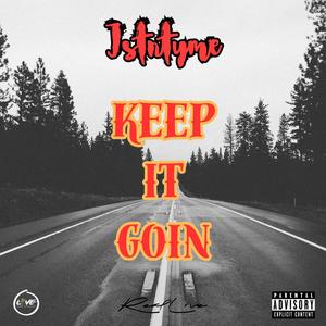 Keep It Goin (Explicit)