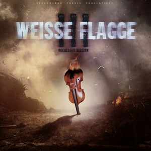 Weisse Flagge III (Orchestra|Explicit)