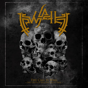 The Call is Wail (Only Death is Real and Hell is True) [Explicit]