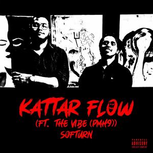 KATTAR FLOW (feat. THE VIBE (PMH9)) [Explicit]