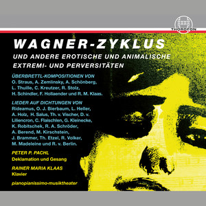 Wagner-Zyklus und andere erotische und animalische Extremi- und Perversitäten, Vol. 2