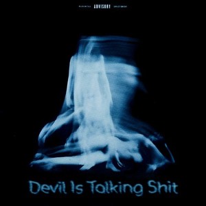 Devil Is Talking **** (Explicit)