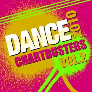 Dance Chartbusters 2010, Vol. 2