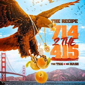 714 2 The 415 (feat. Mr. Mash & The Tigg) [Radio Edit]