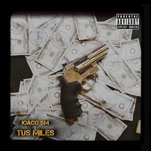 Tus Miles (Explicit)