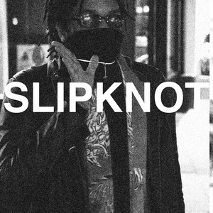 SLIPKNOT (feat. UNOFROMPLUTO, KAMIYADA, GAMEBOYSACE & YUNG BAMBI) [Explicit]