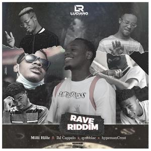 Rave Riddim (feat. Syno blac, Hypeman Crest & Dj Cappelo) [Explicit]