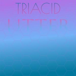 Triacid Utter
