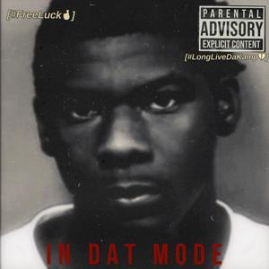 In Dat Mode (feat. Abk Nelly) (Explicit)