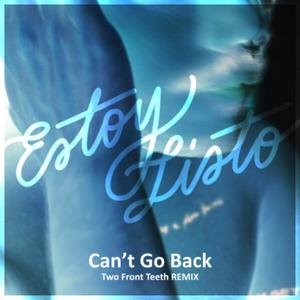 Can't Go Back (Explicit)