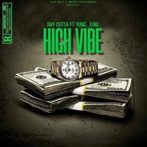 High vibe (feat. RAY CUTTA) [Explicit]