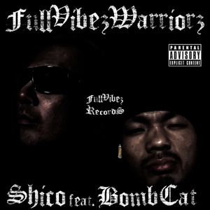 Full Vibez Warriors (feat. Bomb Cat) [Explicit]