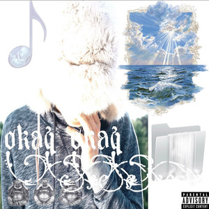 OKAY OKAY (Explicit)