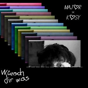 Wünsch dir was (feat. Kosy) (Explicit)