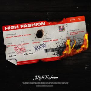 High Fashion (feat. Slight Syruse & Swart) [Explicit]