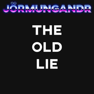 The Old Lie