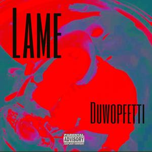 Lame (Explicit)