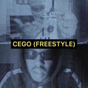 CEGO (FREESTYLE) (feat. Jaysoul)