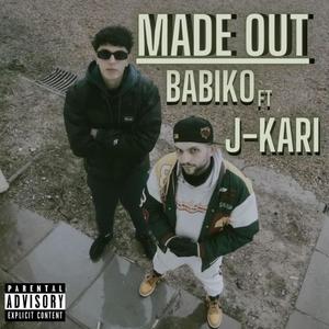 Made Out (feat. J-kari) (Explicit)