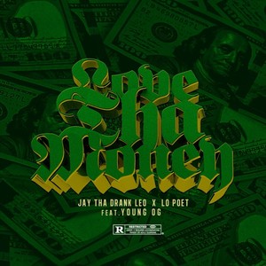 Love tha Money(feat. Young OG) (Explicit)