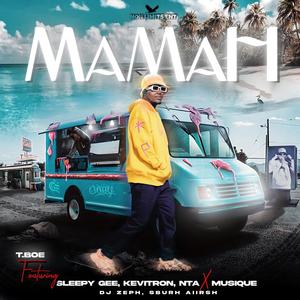 MaMaH (feat. Sleepy Gee, Kevitron Raw, SburhAiirsh, Dj Zeph & Ntaxmu6iQue)