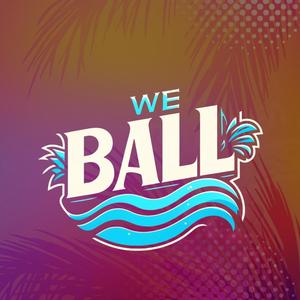 We Ball (Explicit)