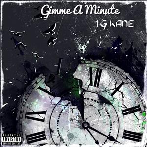 Gimme A Minute (Explicit)