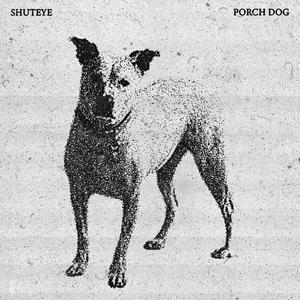 Porch Dog (Explicit)