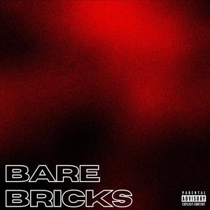 Bare Bricks (feat. Jakobe D.) [Explicit]