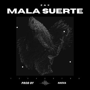 Mala suerte (feat. Nheva) (Explicit)