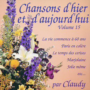 Chansons d'hier et d'aujourd'hui Vol. 15