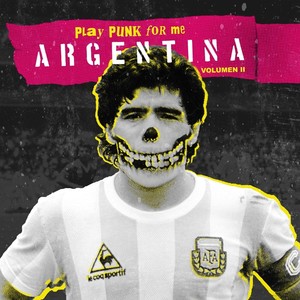 Play Punk for Me Argentina, Vol. II (Explicit)