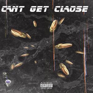 Cant get close (feat. rdf woo) (Explicit)