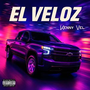 El Veloz (Explicit)
