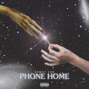 Phone Home (Explicit)